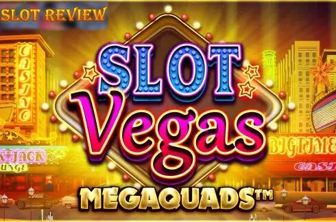 Slot Vegas Megaquads Slot Review